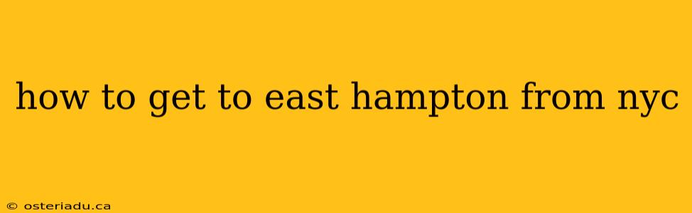 how to get to east hampton from nyc