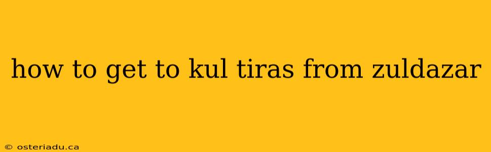 how to get to kul tiras from zuldazar