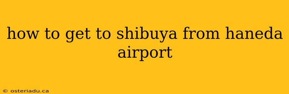 how to get to shibuya from haneda airport