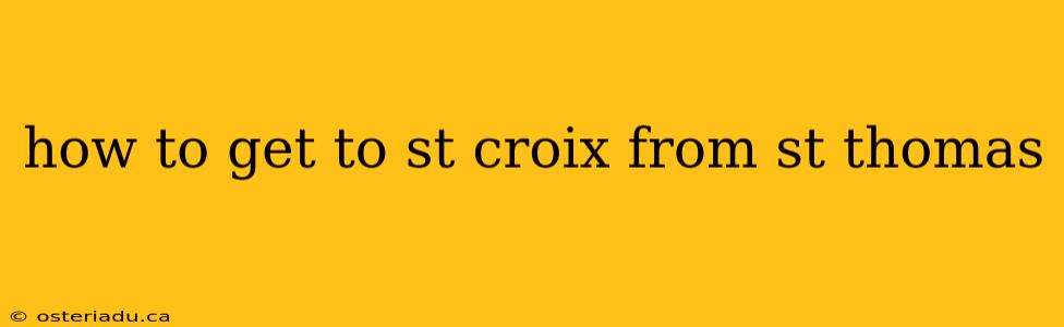 how to get to st croix from st thomas