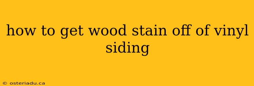 how to get wood stain off of vinyl siding