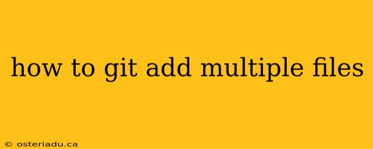 how to git add multiple files