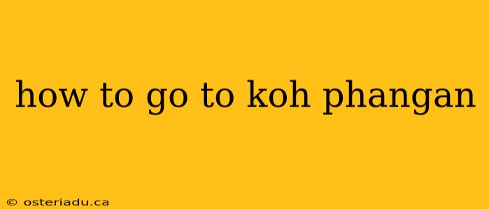 how to go to koh phangan