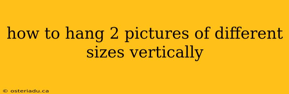 how to hang 2 pictures of different sizes vertically