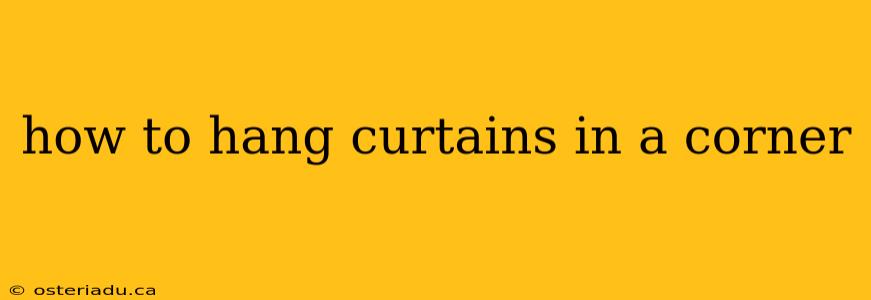 how to hang curtains in a corner