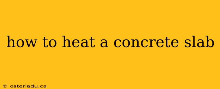 how to heat a concrete slab