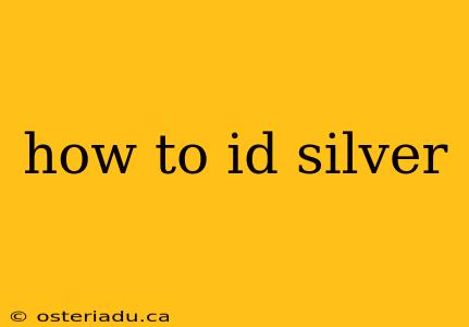 how to id silver