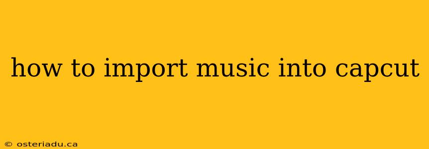 how to import music into capcut