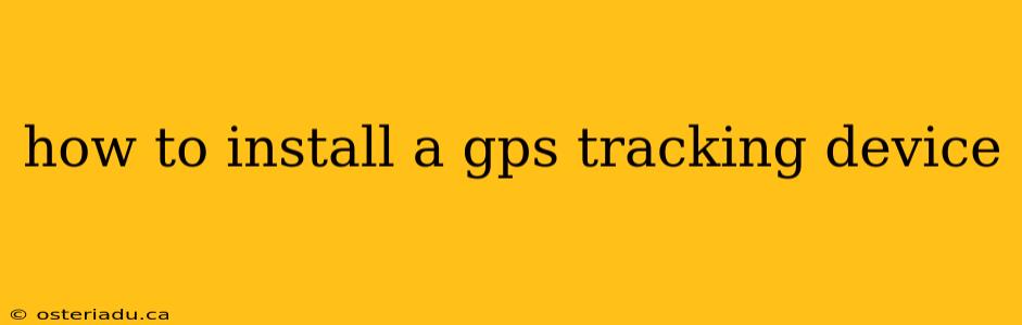 how to install a gps tracking device