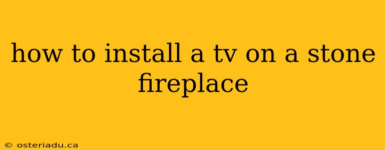 how to install a tv on a stone fireplace