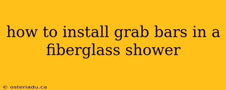 how to install grab bars in a fiberglass shower