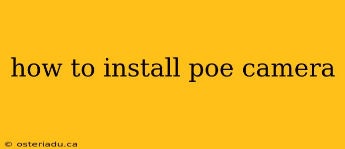 how to install poe camera