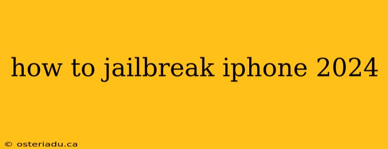 how to jailbreak iphone 2024