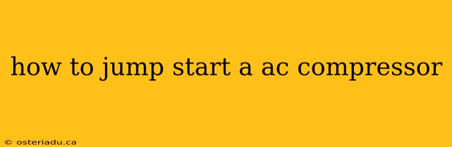 how to jump start a ac compressor