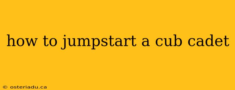 how to jumpstart a cub cadet