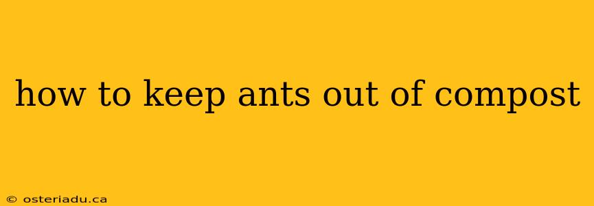 how to keep ants out of compost