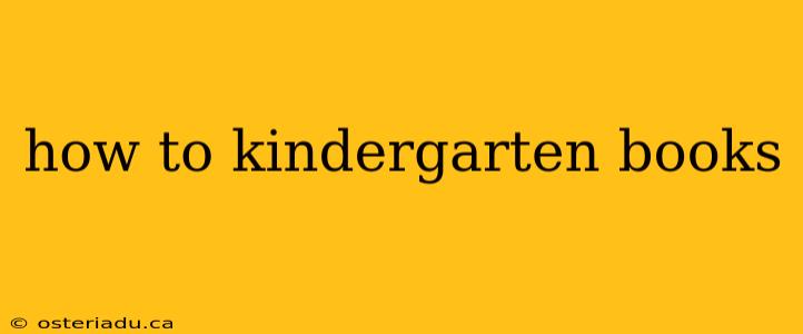 how to kindergarten books