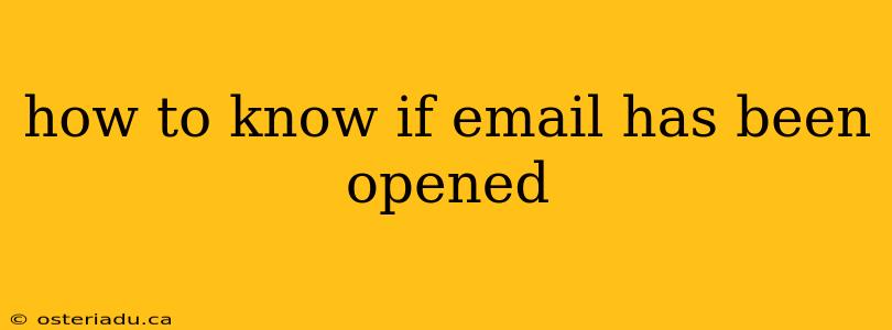 how to know if email has been opened