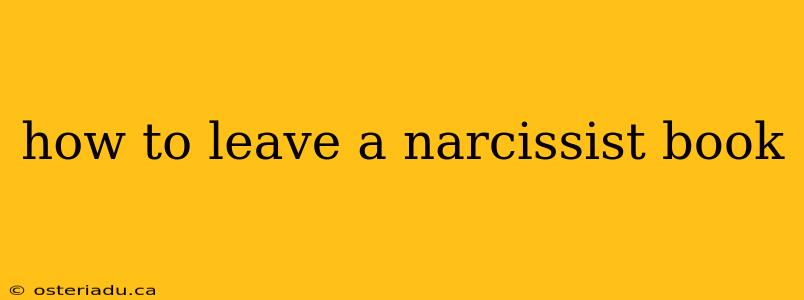 how to leave a narcissist book