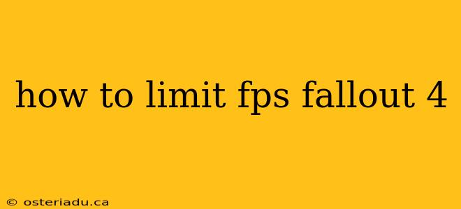 how to limit fps fallout 4