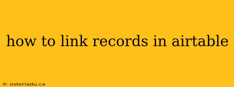 how to link records in airtable