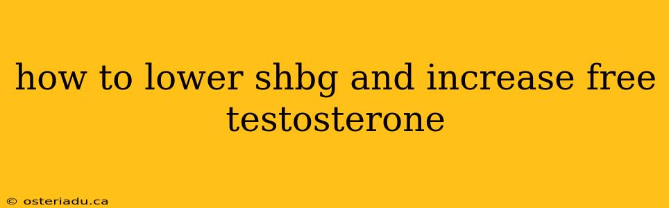 how to lower shbg and increase free testosterone