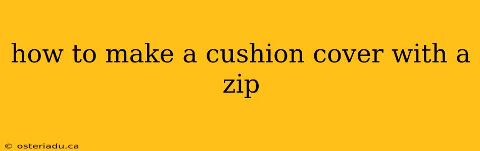 how to make a cushion cover with a zip