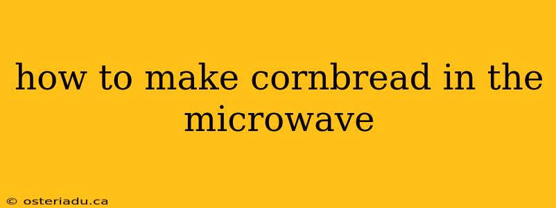 how to make cornbread in the microwave