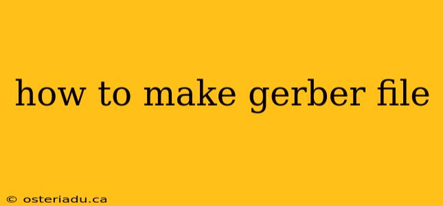 how to make gerber file