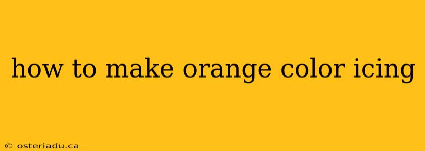 how to make orange color icing