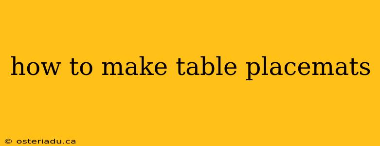 how to make table placemats