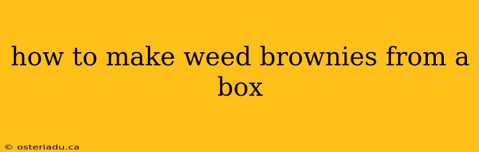 how to make weed brownies from a box