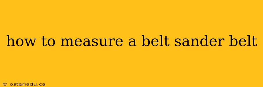 how to measure a belt sander belt