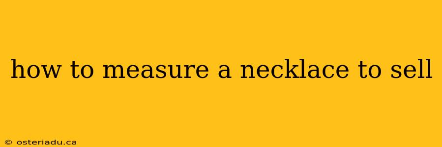 how to measure a necklace to sell