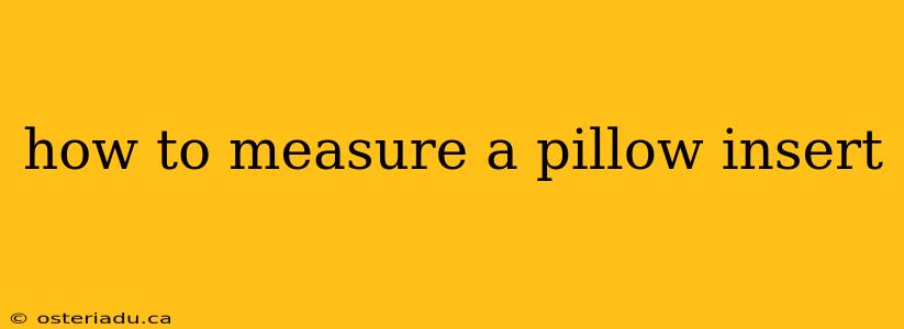 how to measure a pillow insert