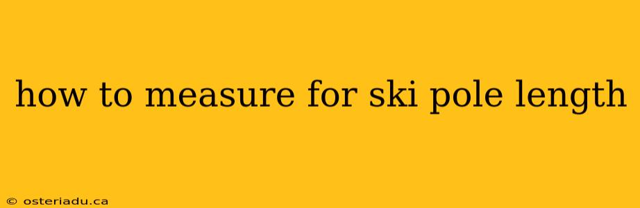 how to measure for ski pole length