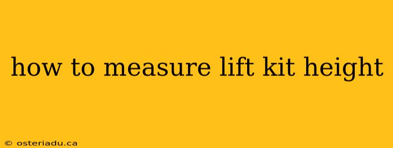 how to measure lift kit height