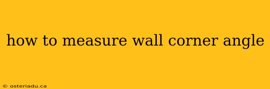 how to measure wall corner angle