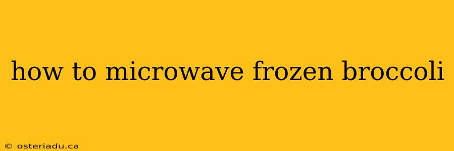 how to microwave frozen broccoli