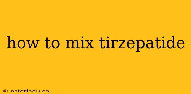 how to mix tirzepatide