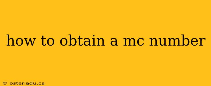 how to obtain a mc number