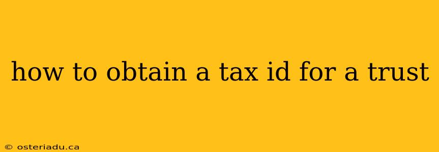 how to obtain a tax id for a trust