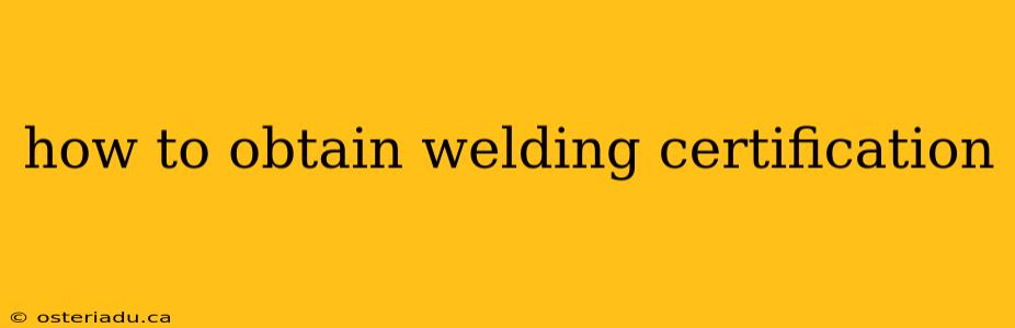 how to obtain welding certification