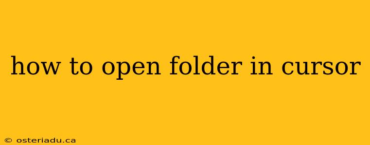 how to open folder in cursor