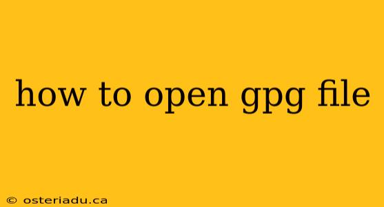 how to open gpg file