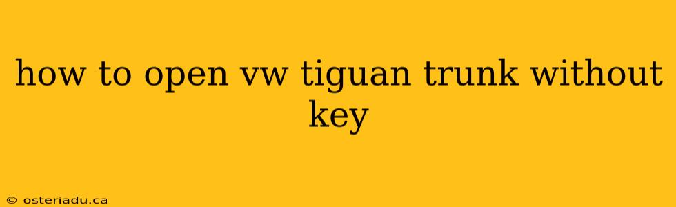 how to open vw tiguan trunk without key