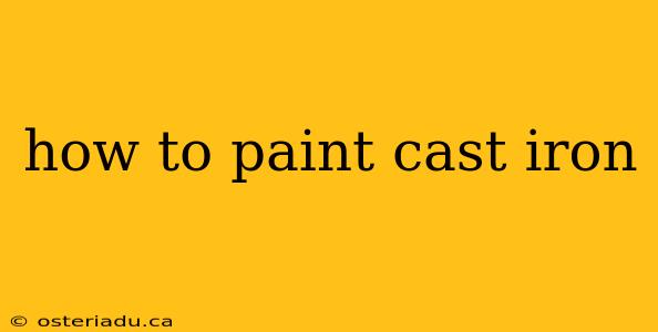 how to paint cast iron