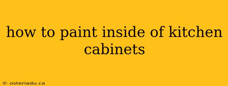 how to paint inside of kitchen cabinets