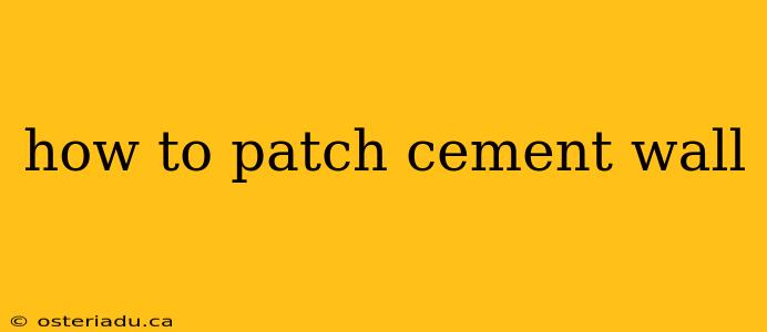 how to patch cement wall