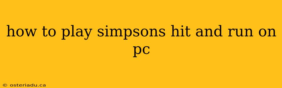 how to play simpsons hit and run on pc